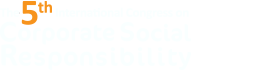 The 5th International Corporate Social Responsibility Congress (CSR) 